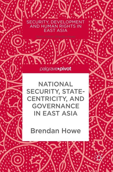 Produktbild: National Security, Statecentricity, and Governance in East Asia