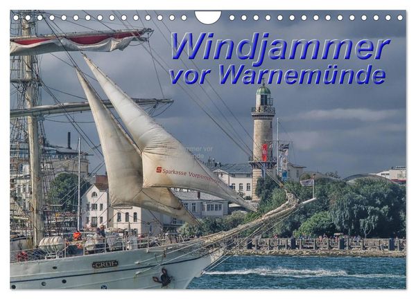 Windjammer vor Warnemünde (Wandkalender 2026 DIN A4 quer), CALVENDO Monatskalender