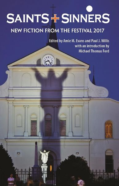 Produktbild: Saints + Sinners: New Fiction from the Festival 2017
