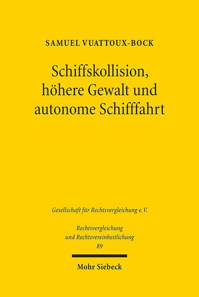 Produktbild: Schiffskollision, h&ouml;here Gewalt und autonome Schifffahrt