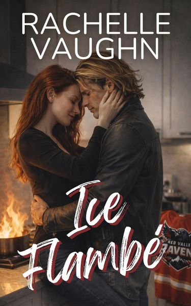 Produktbild: Ice Flamb&eacute; (A Steamy Chef Hockey Romance Novel)
