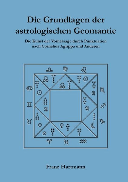 Produktbild: Die Grundlagen der astrologischen Geomantie