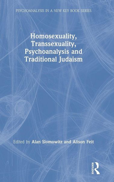 Produktbild: Homosexuality, Transsexuality, Psychoanalysis and Traditional Judaism