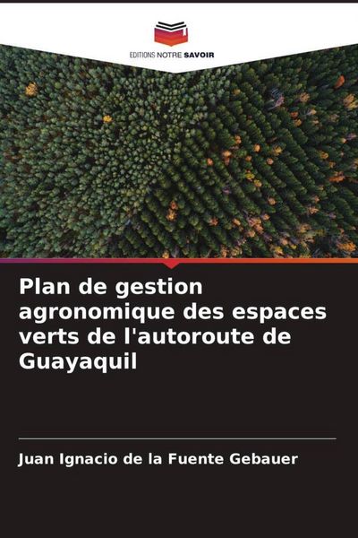 Produktbild: Plan de gestion agronomique des espaces verts de l'autoroute de Guayaquil