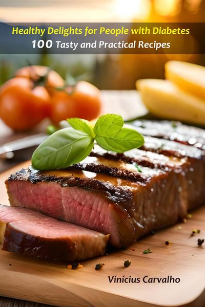 Produktbild: Healthy Delights for People with Diabetes - 100 Tasty and Practical Recipes