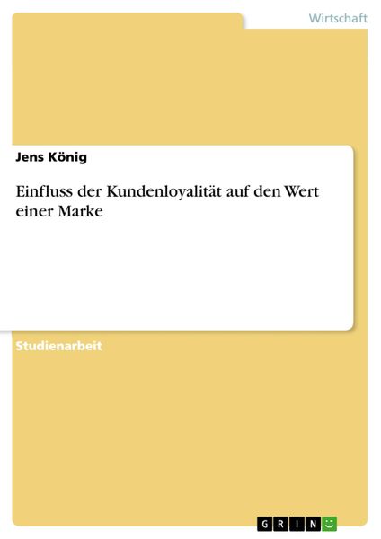 Produktbild: Einfluss der Kundenloyalit&auml;t auf den Wert einer Marke