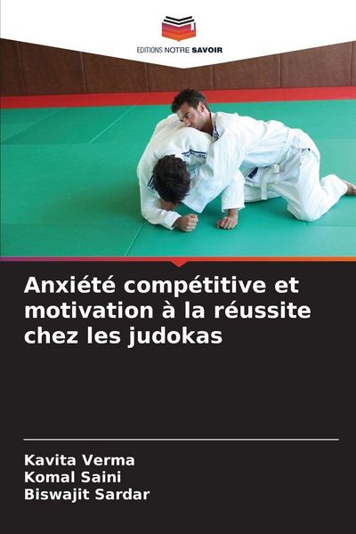 Produktbild: Anxi&eacute;t&eacute; comp&eacute;titive et motivation &agrave; la r&eacute;ussite chez les judokas