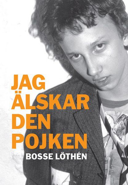 Produktbild: Jag &auml;lskar den pojken