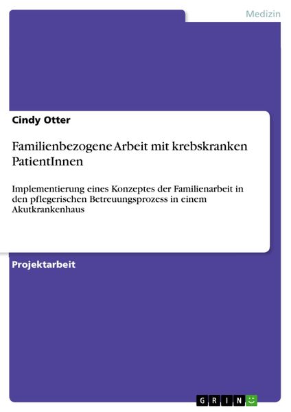 Produktbild: Familienbezogene Arbeit mit krebskranken PatientInnen