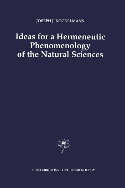 Produktbild: Ideas for a Hermeneutic Phenomenology of the Natural Sciences