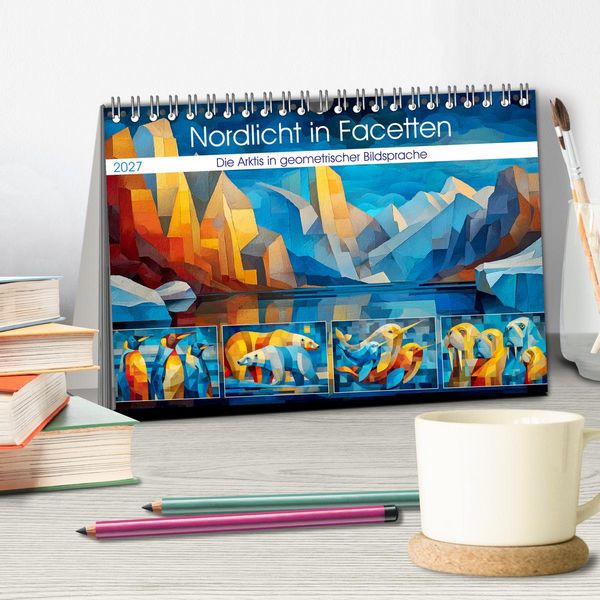 Produktbild: Nordlicht in Facetten. Die Arktis in geometrischer Bildsprache (Tischkalender 2027 DIN A5 quer), CALVENDO Monatskalender