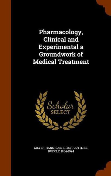 Produktbild: Pharmacology, Clinical and Experimental a Groundwork of Medical Treatment