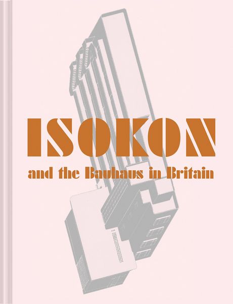 Produktbild: Isokon and the Bauhaus in Britain