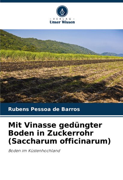 Produktbild: Mit Vinasse ged&uuml;ngter Boden in Zuckerrohr (Saccharum officinarum)