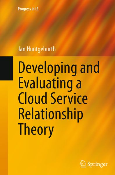 Produktbild: Developing and Evaluating a Cloud Service Relationship Theory