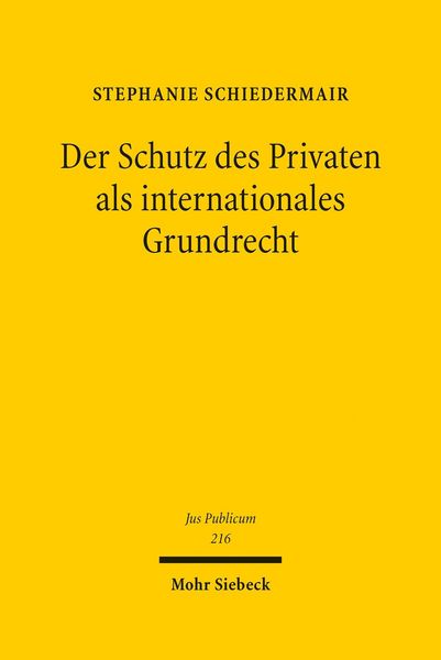 Produktbild: Der Schutz des Privaten als internationales Grundrecht