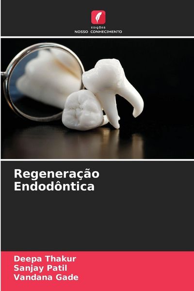 Produktbild: Regenera&ccedil;&atilde;o Endod&ocirc;ntica