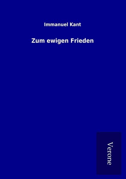 Zum ewigen Frieden, Taschenbuch von Immanuel Kant, TP Verone Publishing