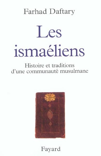 Produktbild: Les Ismaeliens ; Histoire et Traditions D'Une Communaute Musulmane