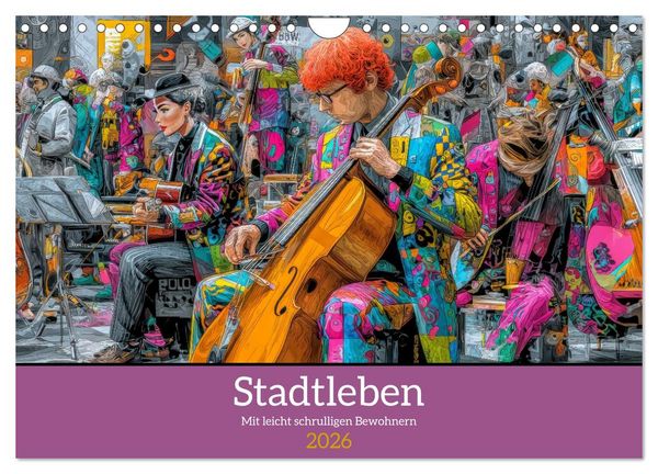 Produktbild: Stadtleben - Mit leicht schrulligen Bewohnern (Wandkalender 2026 DIN A4 quer), CALVENDO Monatskalender