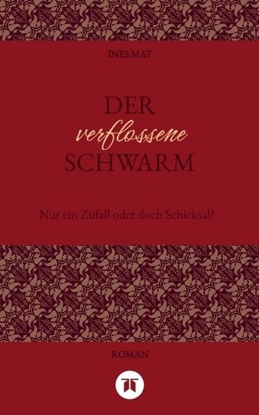 Der verflossene Schwarm, Taschenbuch von Ines Mat, Tredition, 9783384848567