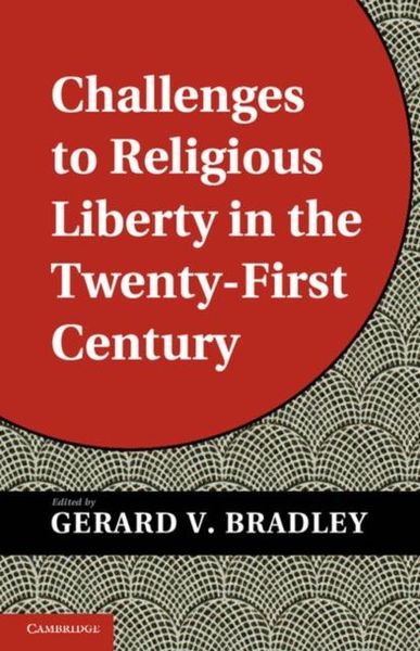 Produktbild: Challenges to Religious Liberty in the Twenty-First Century