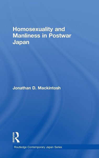Produktbild: Homosexuality and Manliness in Postwar Japan
