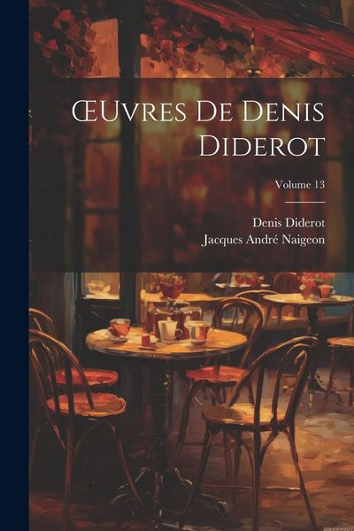 Produktbild: OEuvres De Denis Diderot; Volume 13