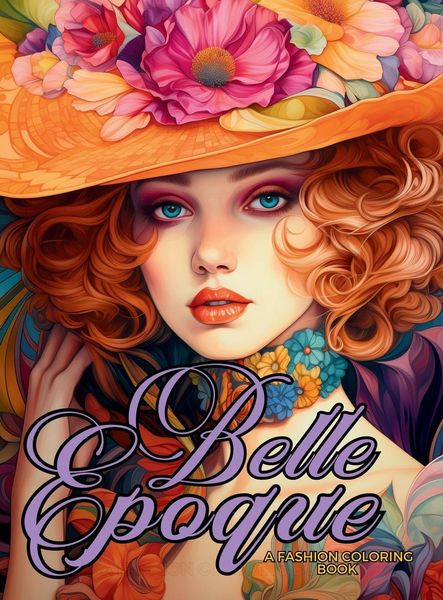 Produktbild: Belle &Eacute;poque - A Golden Age Fashion Coloring Book