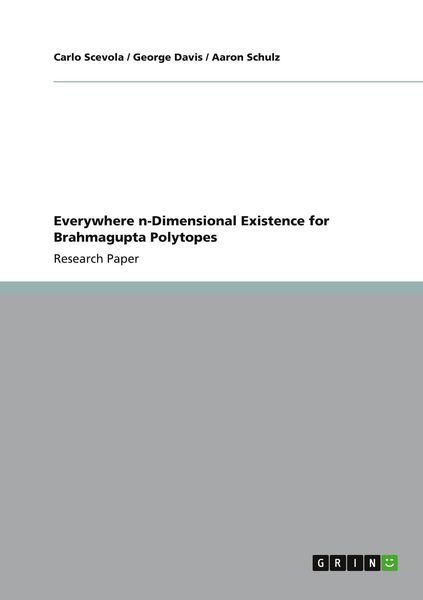 Produktbild: Everywhere n-Dimensional Existence for Brahmagupta Polytopes