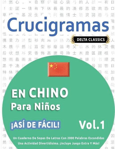 Produktbild: Crucigramas En Chino Para Ni&ntilde;os - &iexcl;as&iacute; De F&aacute;cil! - Vol.1 - Delta Classics - Un Cuaderno De Sopas De Letras Con 2000 Palabras Escondidas - Una Activida