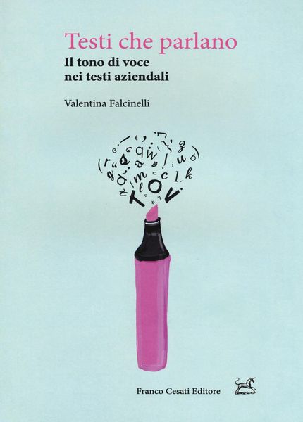 Produktbild: Testi che parlano. Il tono di voce nei testi aziendali