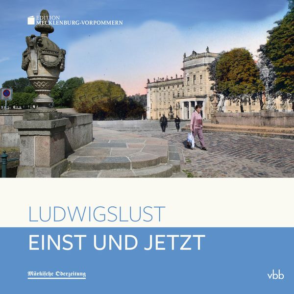 Produktbild: Einst und Jetzt - Ludwigslust