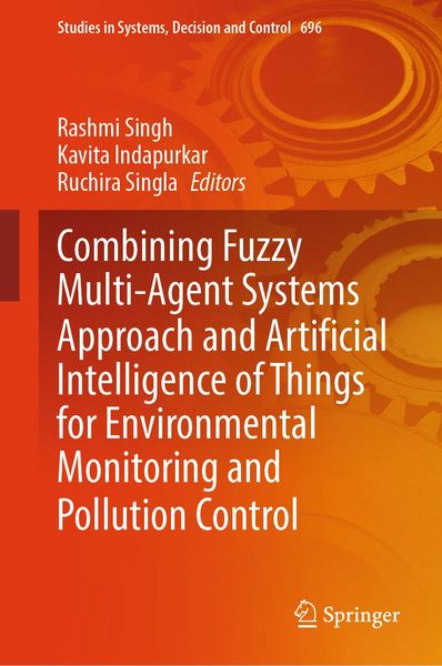 Produktbild: Combining Fuzzy Multi-Agent Systems Approach and Artificial Intelligence of Things for Environmental Monitoring and Pollution Control