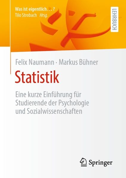 Statistik, Taschenbuch von Felix Naumann,Markus Bühner, Springer Berlin, 978-3-662-62069-4