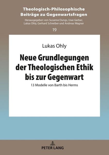 Produktbild: Neue Grundlegungen der Theologischen Ethik bis zur Gegenwart