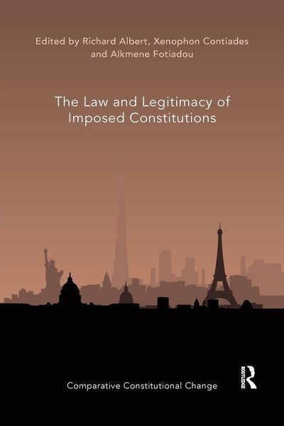 Produktbild: The Law and Legitimacy of Imposed Constitutions