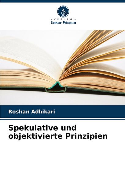 Produktbild: Spekulative und objektivierte Prinzipien