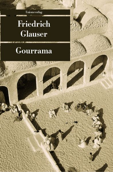 Gourrama, Taschenbuch von Friedrich Glauser, Unionsverlag, 9783293203907