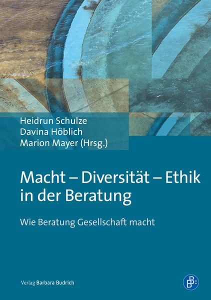 Macht – Diversität – Ethik in der Beratung