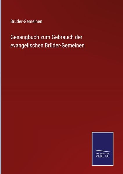 Produktbild: Gesangbuch zum Gebrauch der evangelischen Br&uuml;der-Gemeinen