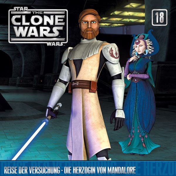 Produktbild: The Clone Wars / 18: Reise der Versuchung / Die Herzogin von Mandalore