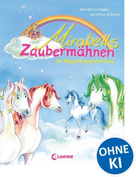 Produktbild: Mirabells Zauberm&auml;hnen im Regenbogenschloss (Band 1)