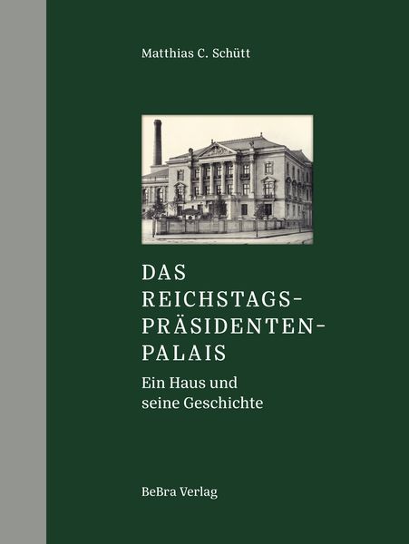 Produktbild: Das Reichstagspr&auml;sidentenpalais