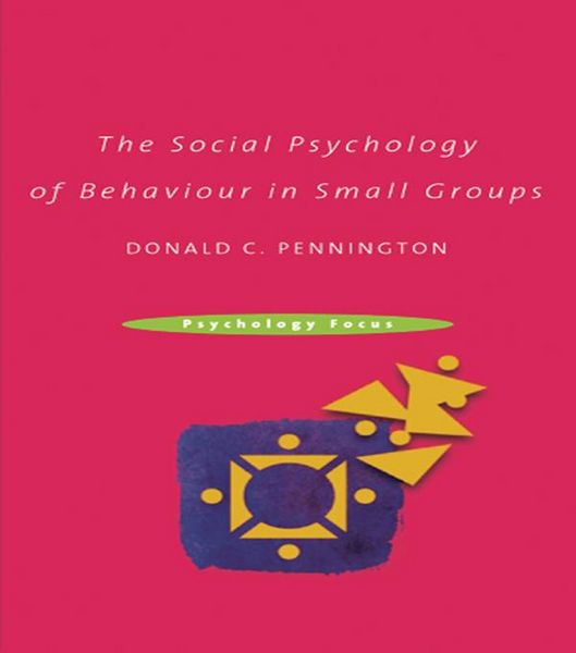Produktbild: The Social Psychology of Behaviour in Small Groups