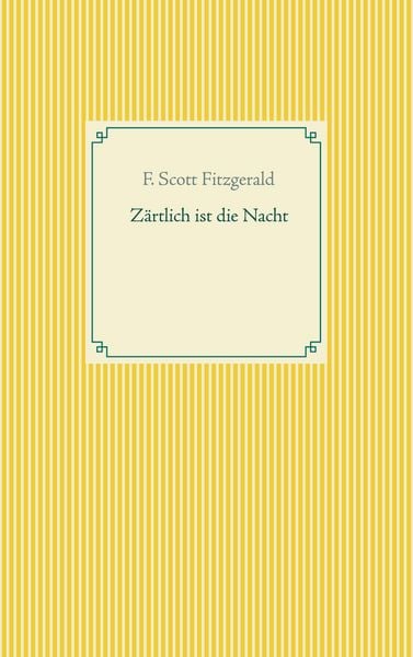 Zärtlich ist die Nacht