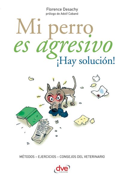 Produktbild: Mi perro es agresivo &iexcl;Hay soluci&oacute;n!
