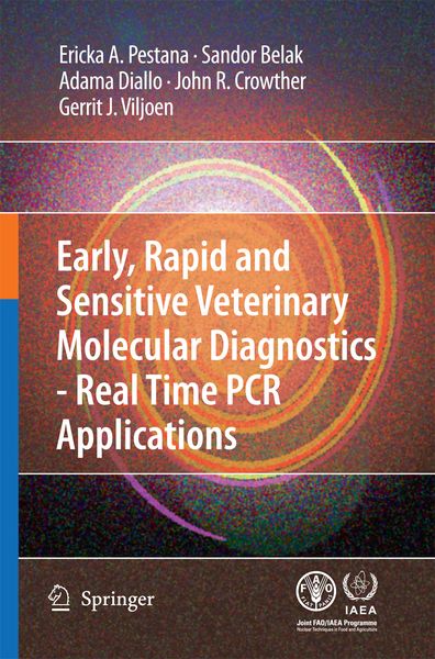Produktbild: Early, rapid and sensitive veterinary molecular diagnostics - real time PCR applications