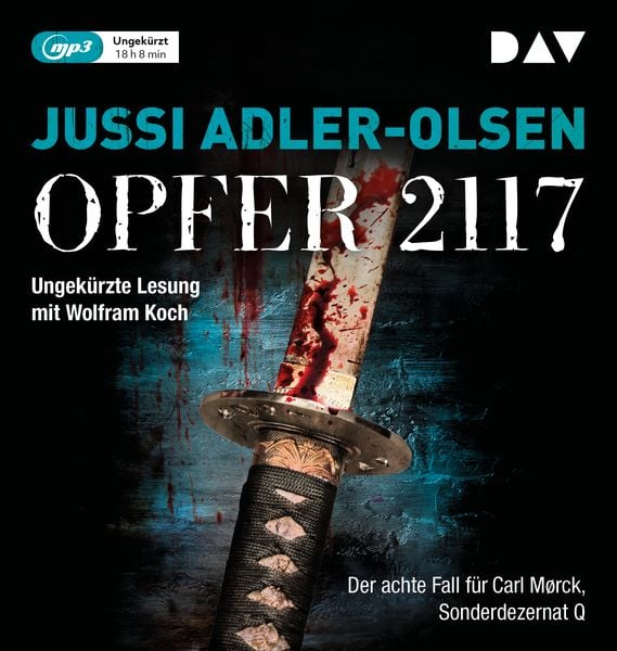 Opfer 2117. Der achte Fall für Carl Mørck, Sonderdezernat Q - Jussi Adler-Olsen, Audio, 9783742412850