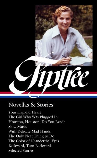 Produktbild: James Tiptree Jr.: Novellas & Stories (Loa #407)